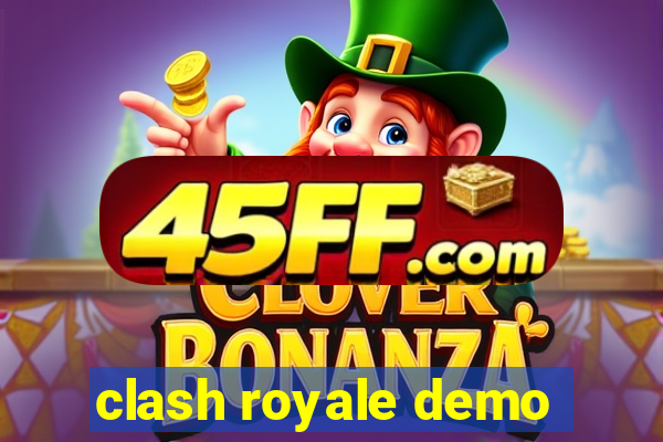 clash royale demo